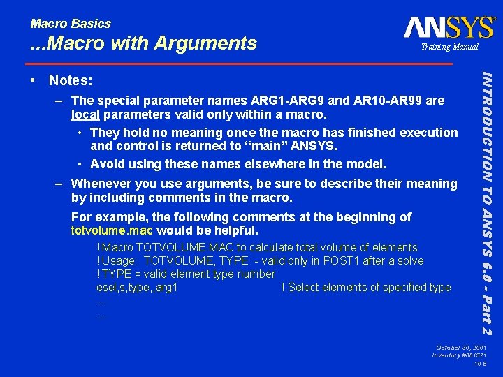 Macro Basics . . . Macro with Arguments Training Manual – The special parameter