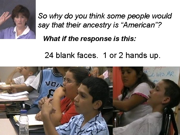 So why do you think some people would say that their ancestry is “American”?