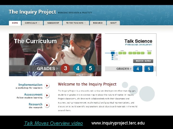 Talk Moves Overview video www. inquiryproject. terc. edu 