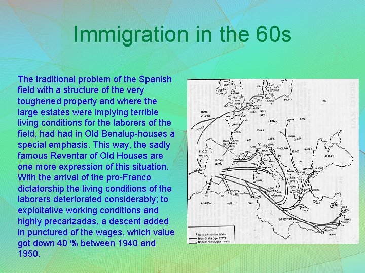 Immigration in the 60 s The traditional problem of the Spanish field with a