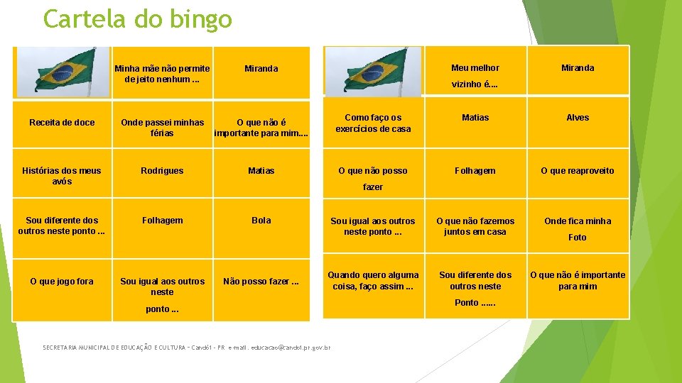 Cartela do bingo Minha mãe não permite de jeito nenhum. . . Receita de