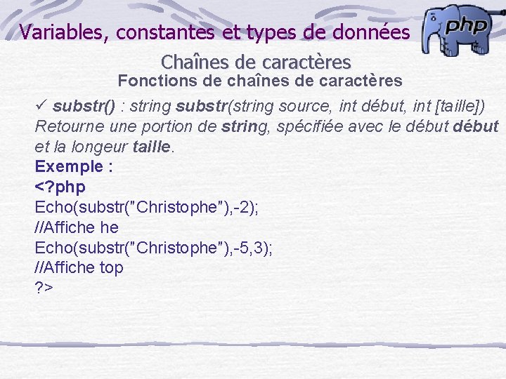 Variables, constantes et types de données Chaînes de caractères Fonctions de chaînes de caractères