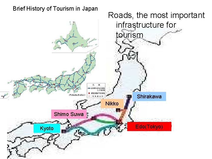 Brief History of Tourism in Japan Tokai-do Roads, the most important infrastructure for tourism