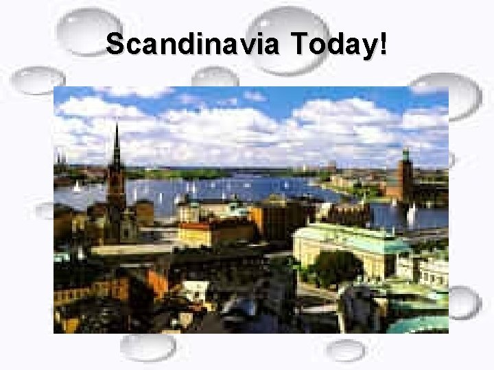 Scandinavia Today! 