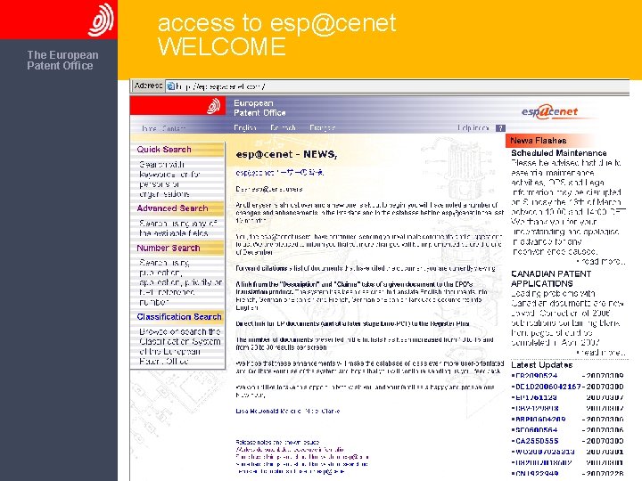 The European Patent Office access to esp@cenet WELCOME 27 