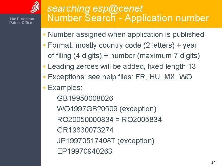 The European Patent Office searching esp@cenet Number Search - Application number • Number assigned