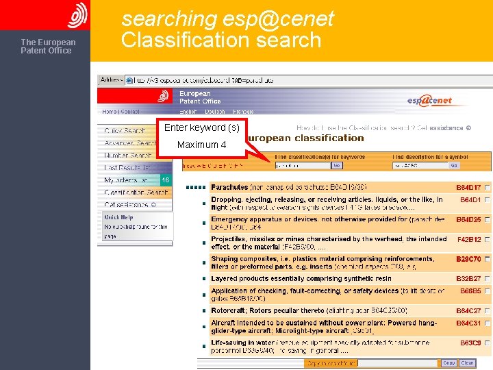 The European Patent Office searching esp@cenet Classification search Enter keyword (s) Maximum 4 49