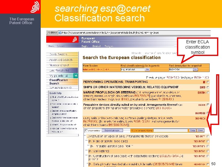 The European Patent Office searching esp@cenet Classification search Enter ECLA classification symbol 50 