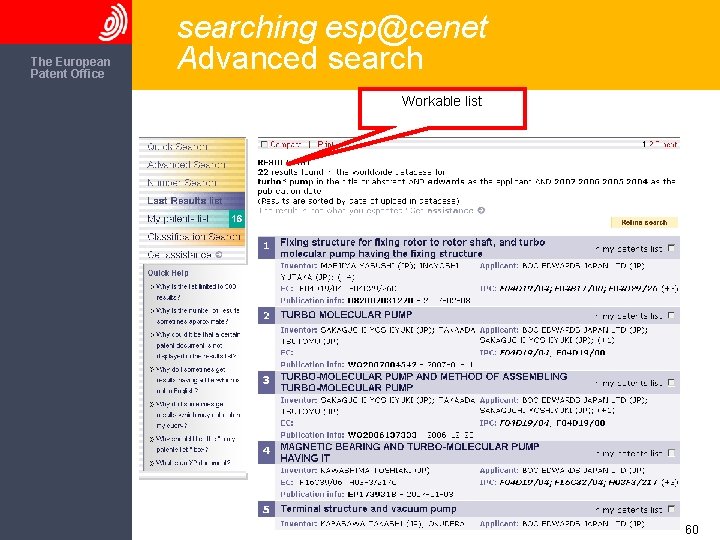 The European Patent Office searching esp@cenet Advanced search Workable list 60 