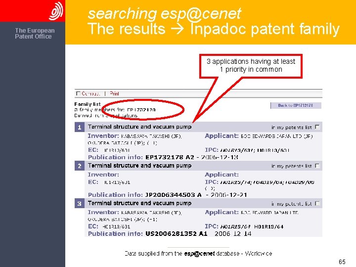 The European Patent Office searching esp@cenet The results Inpadoc patent family 3 applications having