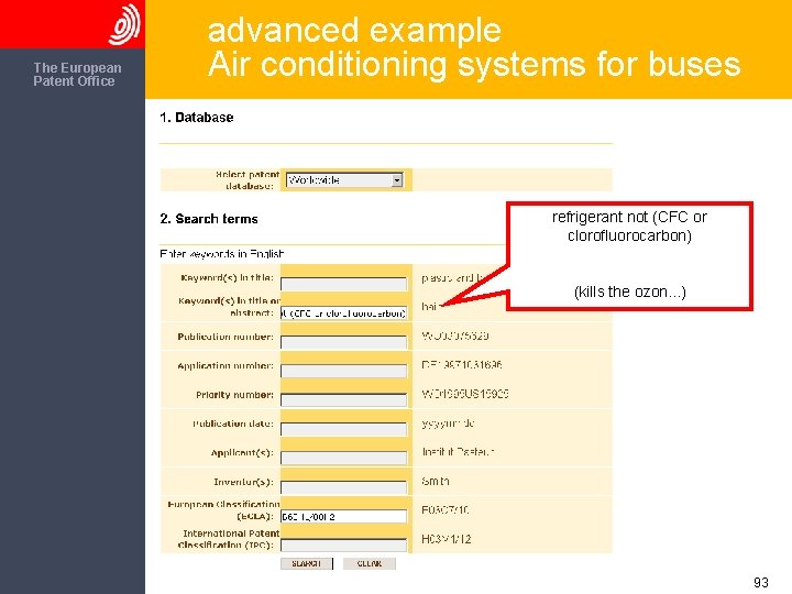 The European Patent Office advanced example Air conditioning systems for buses refrigerant not (CFC