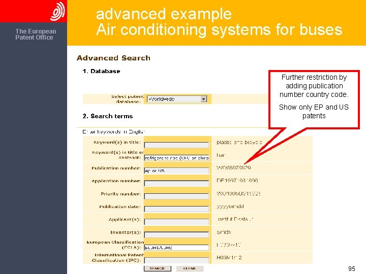 The European Patent Office advanced example Air conditioning systems for buses Further restriction by