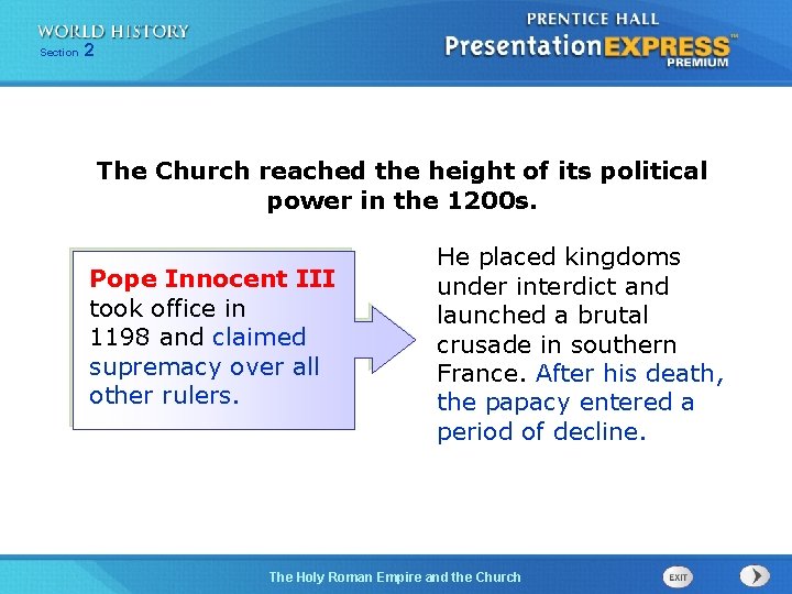 Section 2 The Church reached the height of its political power in the 1200 Section 2 The Church reached the height of its political power in the 1200
