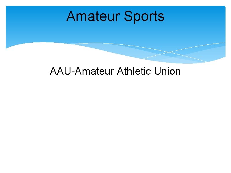 Amateur Sports AAU-Amateur Athletic Union 