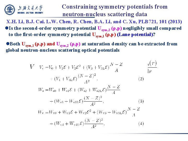 Constraining symmetry potentials from neutron-nucleus scattering data X. H. Li, B. J. Cai. L.