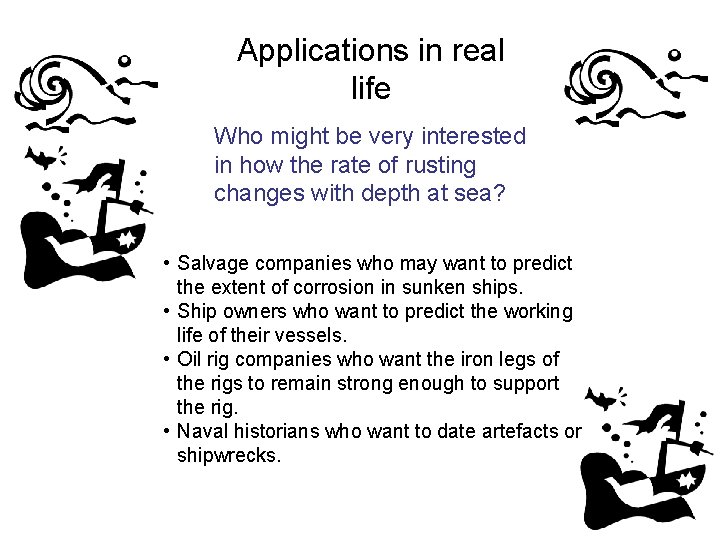 Applications in real life Who might be very interested in how the rate of Applications in real life Who might be very interested in how the rate of