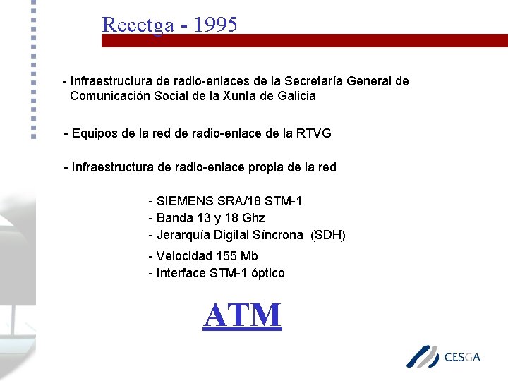 Recetga - 1995 - Infraestructura de radio-enlaces de la Secretaría General de Comunicación Social