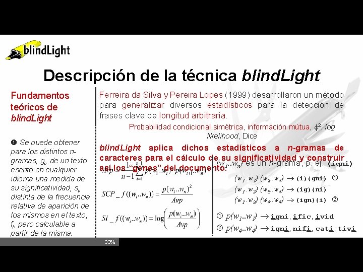 Descripción de la técnica blind. Light Fundamentos teóricos de blind. Light Se puede obtener