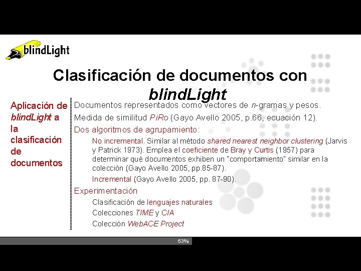 Clasificación de documentos con blind. Light Aplicación de Documentos representados como vectores de n-gramas