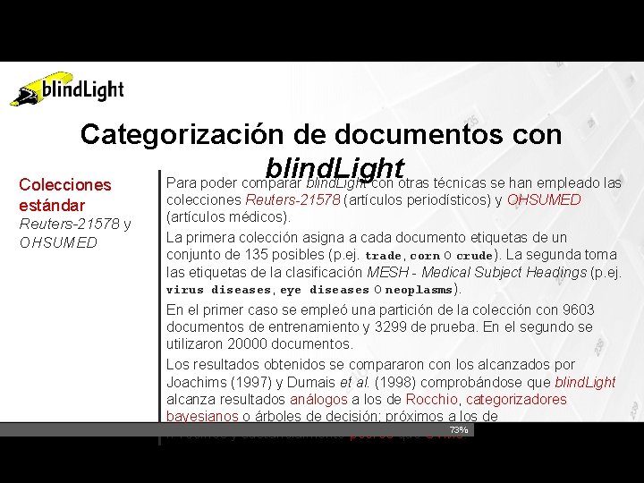 Categorización de documentos con blind. Light Para poder comparar blind. Light con otras técnicas