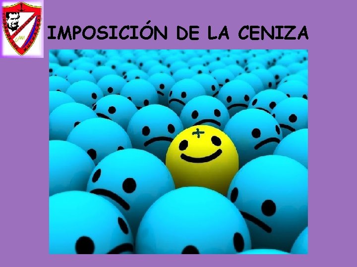 IMPOSICIÓN DE LA CENIZA IMPOSICIÓN DE LA CENIZA