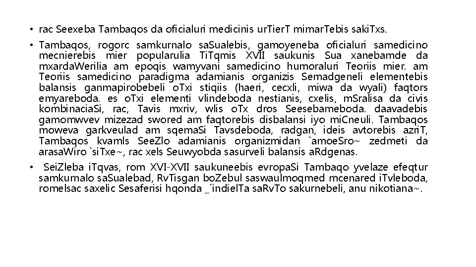  • rac Seexeba Tambaqos da oficialuri medicinis ur. Tier. T mimar. Tebis saki.