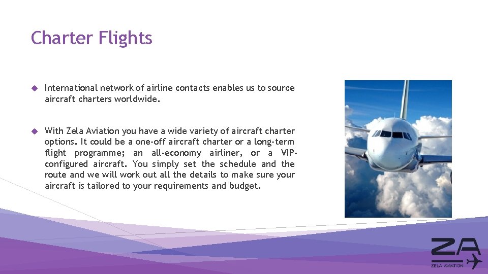 Charter Flights International network of airline contacts enables us to source aircraft charters worldwide.