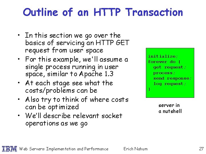 Outline of an HTTP Transaction • In this section we go over the basics