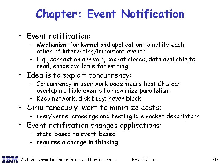 Chapter: Event Notification • Event notification: – Mechanism for kernel and application to notify