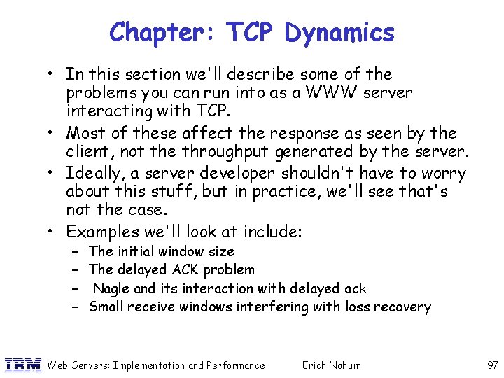 Chapter: TCP Dynamics • In this section we'll describe some of the problems you