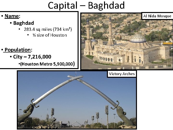 Capital – Baghdad • Name: • Baghdad Al Nida Mosque • 283. 4 sq