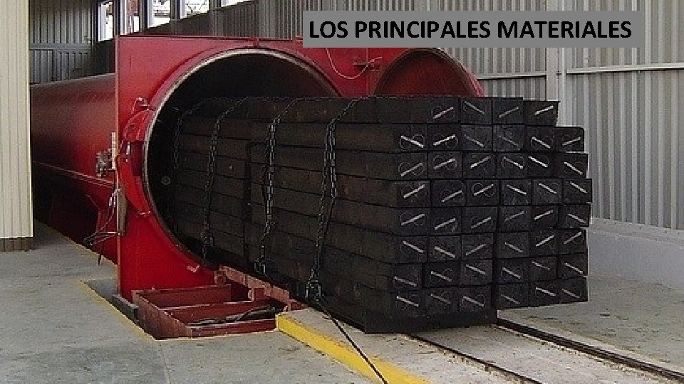 LOS PRINCIPALES MATERIALES 