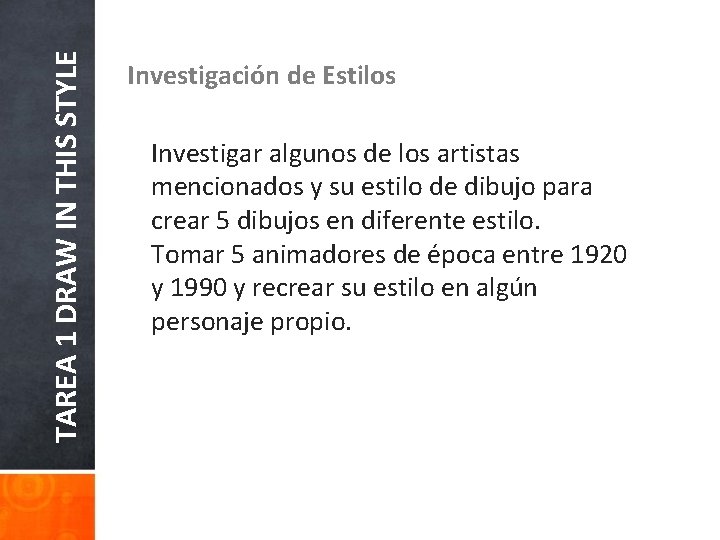 TAREA 1 DRAW IN THIS STYLE Investigación de Estilos Investigar algunos de los artistas