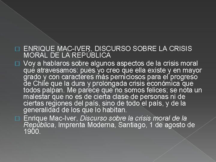 ENRIQUE MAC-IVER, DISCURSO SOBRE LA CRISIS MORAL DE LA REPÚBLICA � Voy a hablaros