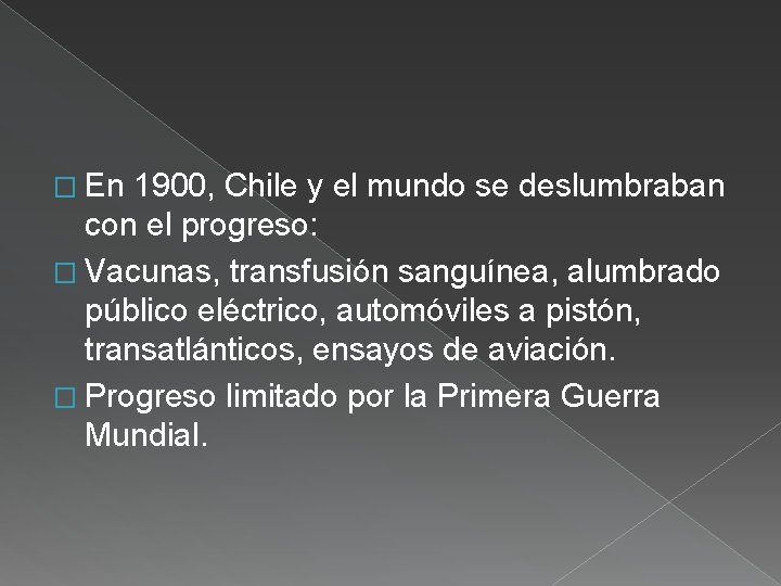 � En 1900, Chile y el mundo se deslumbraban con el progreso: � Vacunas,