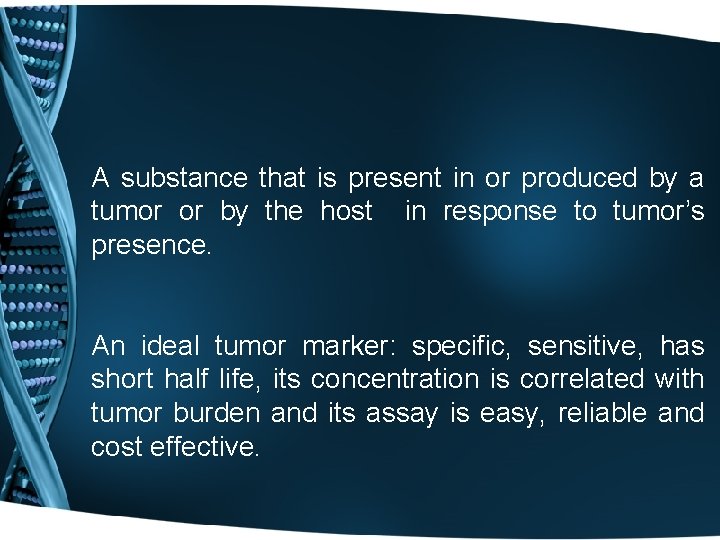 A substance that is present in or produced by a tumor or by the