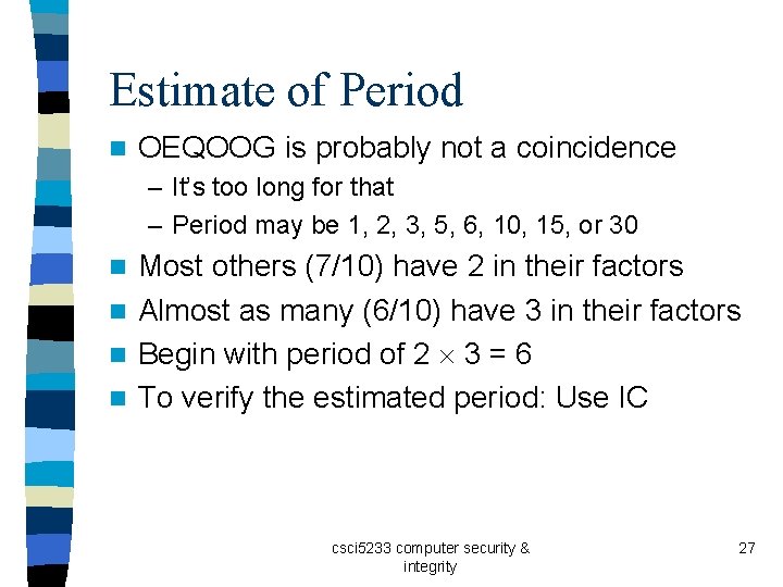 Estimate of Period n OEQOOG is probably not a coincidence – It’s too long Estimate of Period n OEQOOG is probably not a coincidence – It’s too long