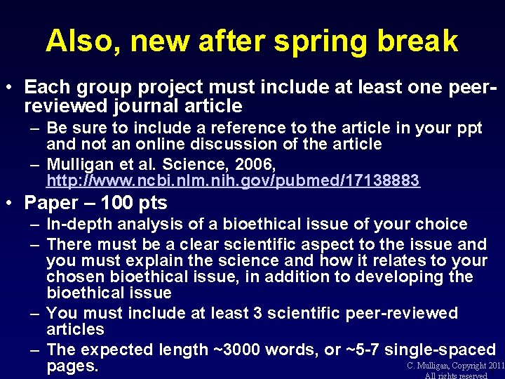 Also, new after spring break • Each group project must include at least one