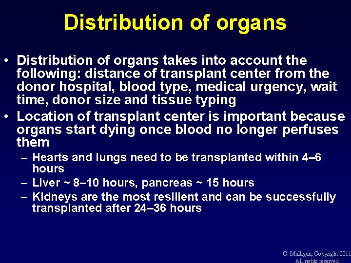 Distribution of organs • Distribution of organs takes into account the following: distance of