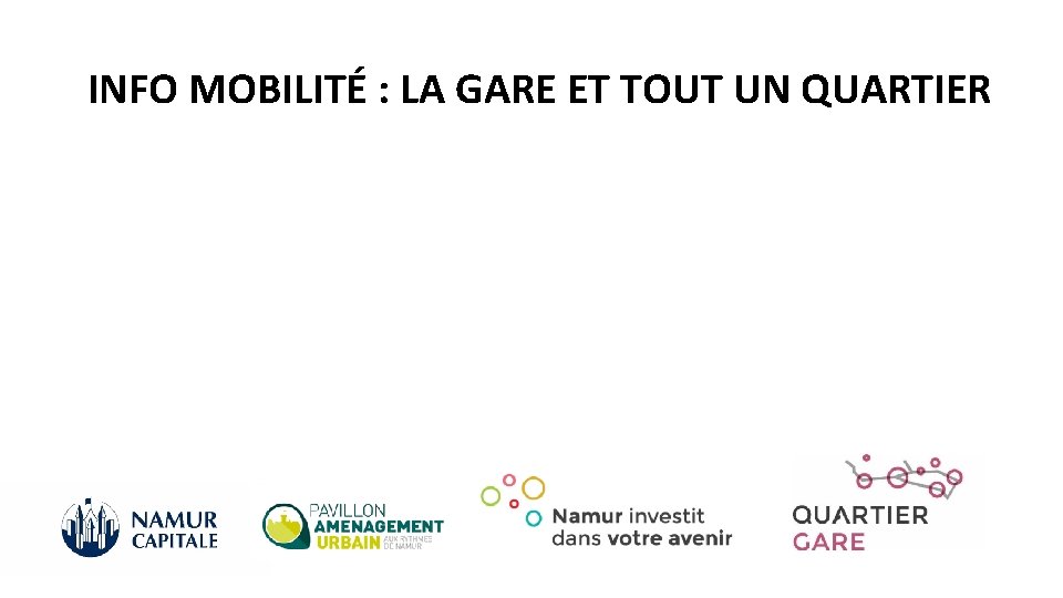 INFO MOBILITÉ : LA GARE ET TOUT UN QUARTIER 