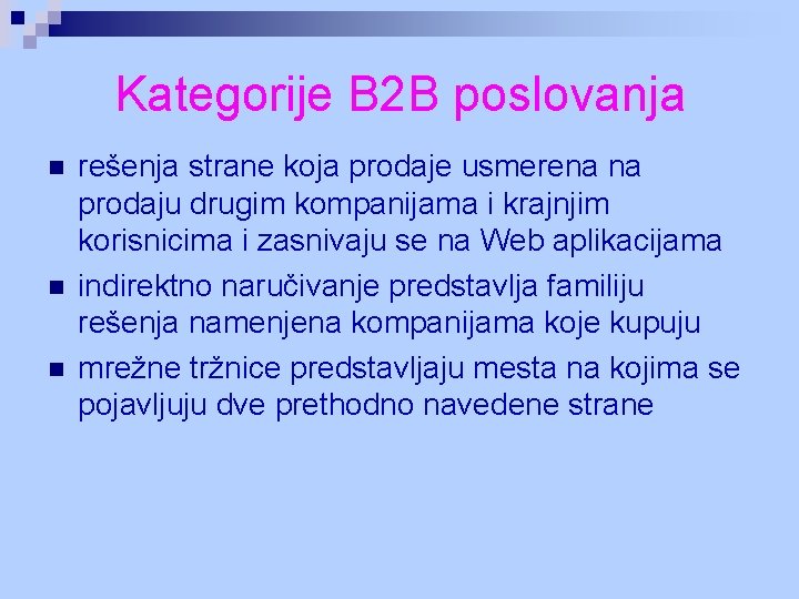 Kategorije B 2 B poslovanja n n n rešenja strane koja prodaje usmerena na