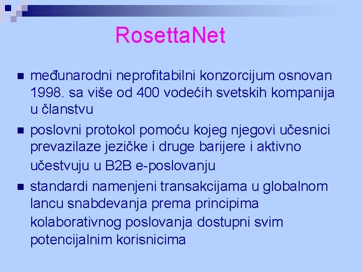 Rosetta. Net n n n međunarodni neprofitabilni konzorcijum osnovan 1998. sa više od 400