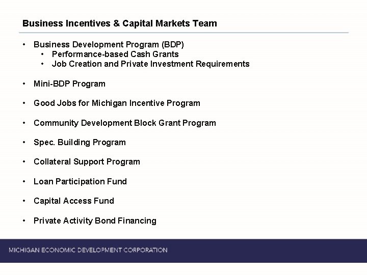 Business Incentives & Capital Markets Team • Business Development Program (BDP) • Performance-based Cash
