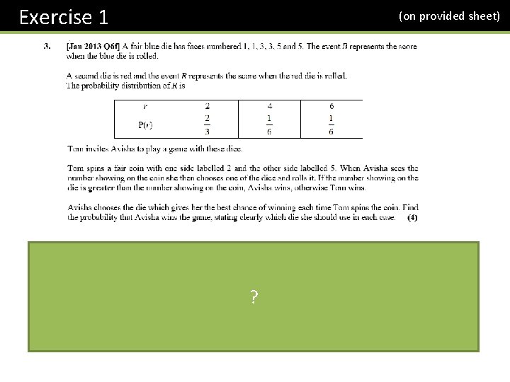 Exercise 1 (on provided sheet) ? 