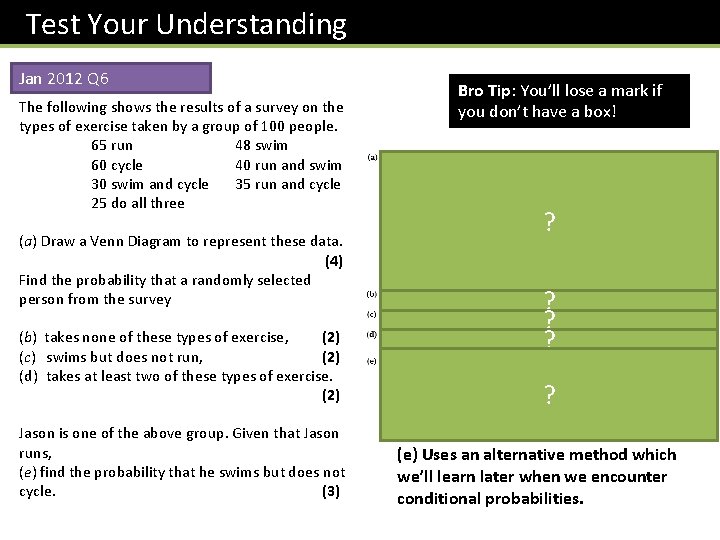 Test Your Understanding Jan 2012 Q 6 The following shows the results of a