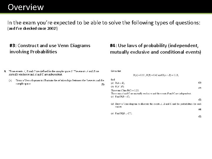 Overview In the exam you’re expected to be able to solve the following types
