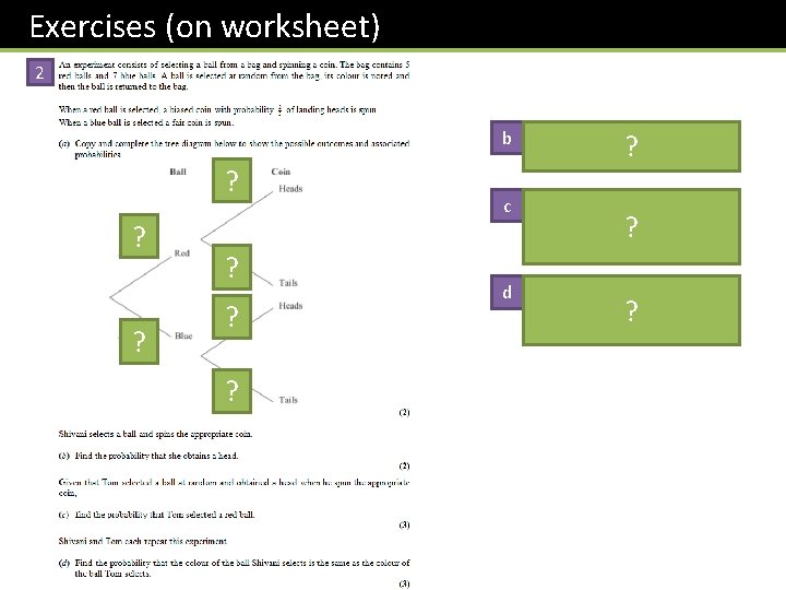 Exercises (on worksheet) 2 ? 23 ? 5 12 ? 7 12 ? 13