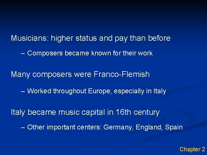 Musicians: higher status and pay than before – Composers became known for their work