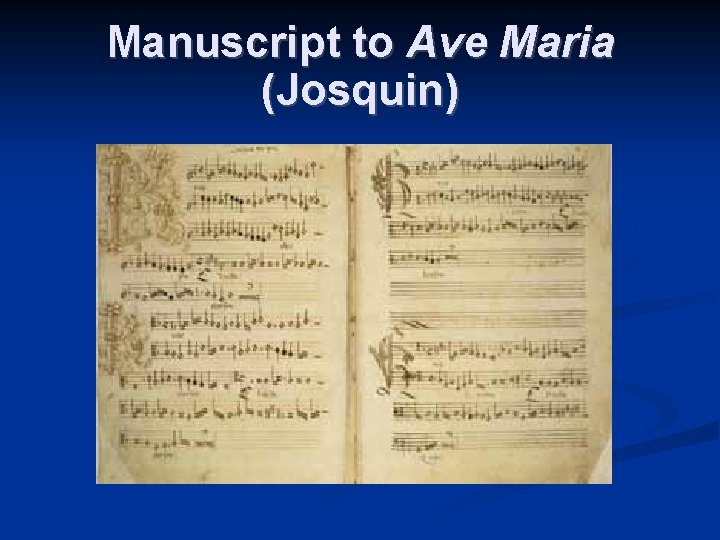 Manuscript to Ave Maria (Josquin) 