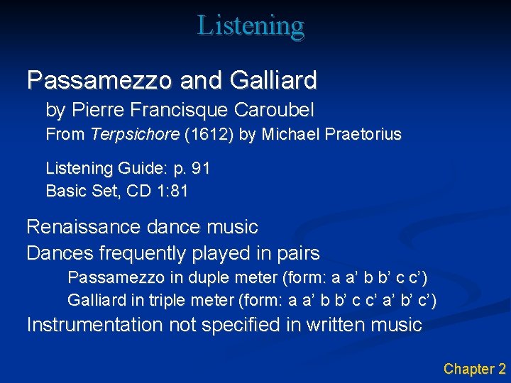 Listening Passamezzo and Galliard by Pierre Francisque Caroubel From Terpsichore (1612) by Michael Praetorius